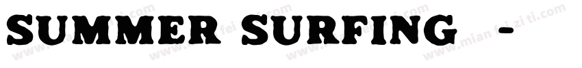 Summer Surfing字体字体转换